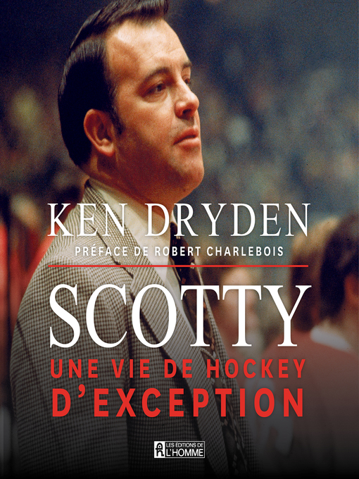 Title details for Scotty by Ken Dryden - Wait list
